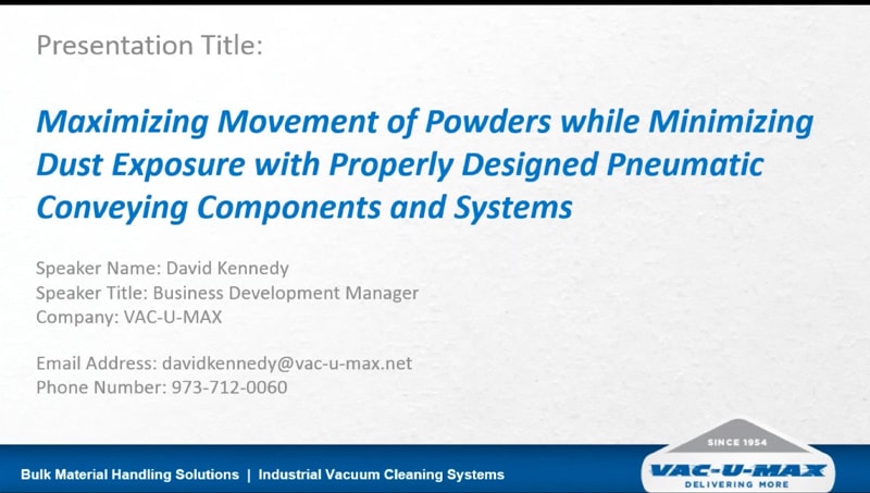 Webinar: Maximizing Movement of Powders while Minimizing Dust Exposure
